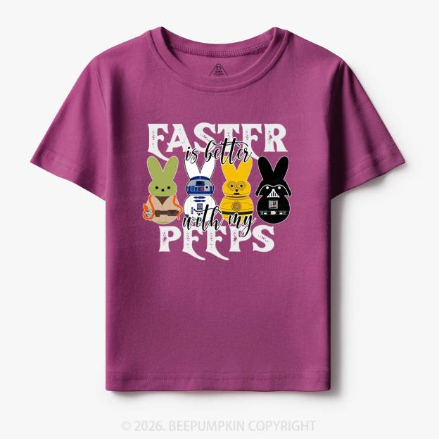 Easter Is Better With My Peeps Toddler&Kid's Tees