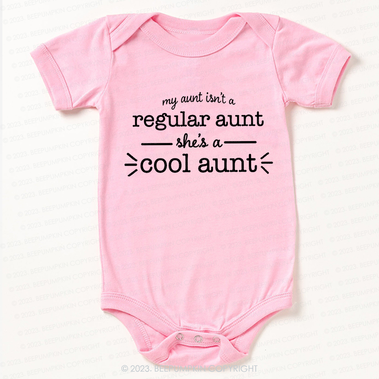 My Aunt Isn't A Regular Aunt Bodysuit For Baby