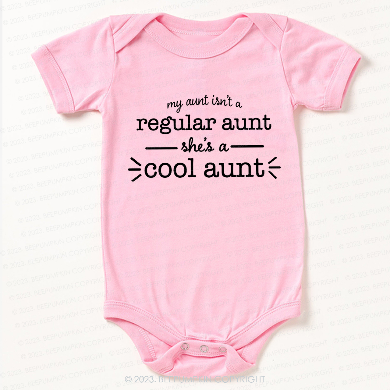 My Aunt Isn't A Regular Aunt Bodysuit For Baby