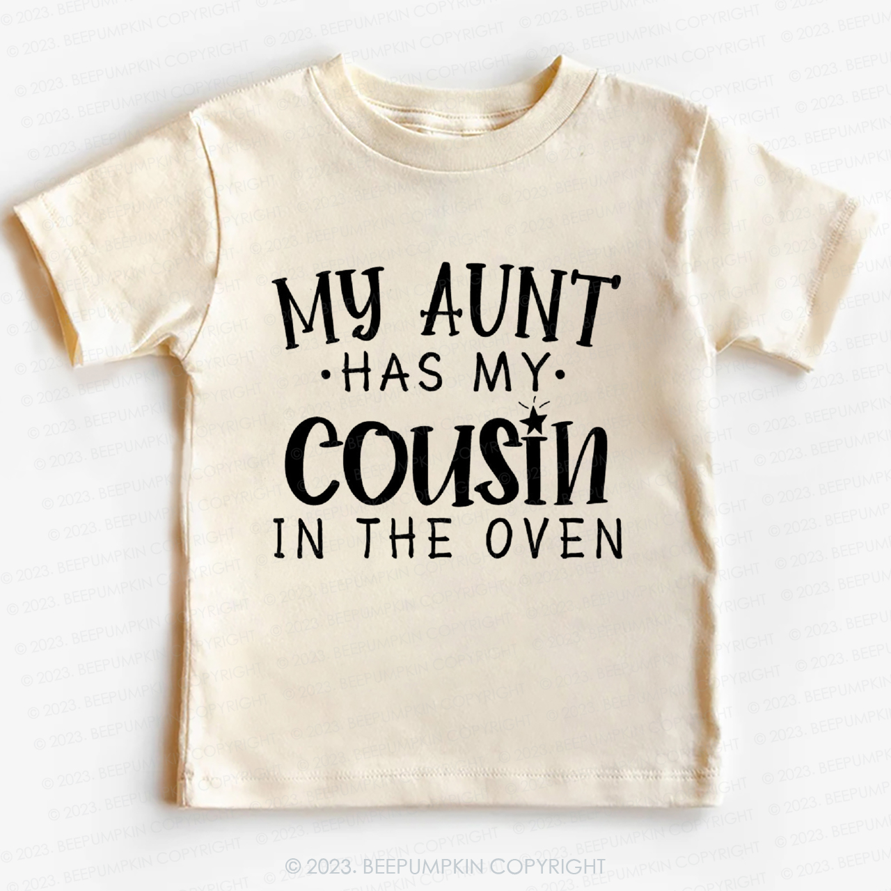 My Aunt Has My Cousin In The Oven Family Gift T-Shirt My Aunt Has My Cousin In The Oven Family Gift T-Shirt