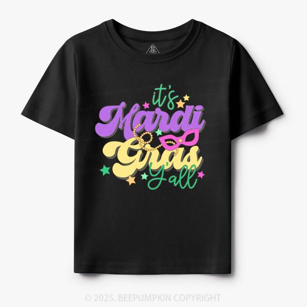 It's Mardi Gras Y'all Toddler&Kid's Tees Beepumpkin