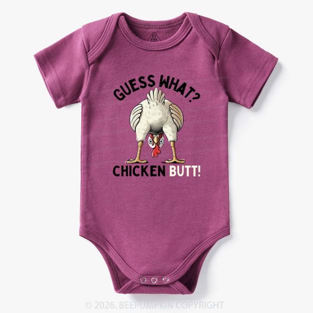 Guess What Chicken Butt Super Funny Baby Bodysuit
