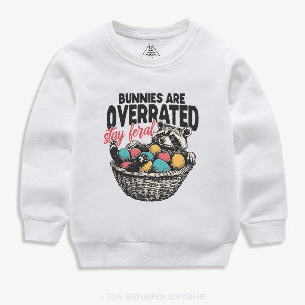 Bunnies Are Overrated Stay Feral Kid's Sweatshirt