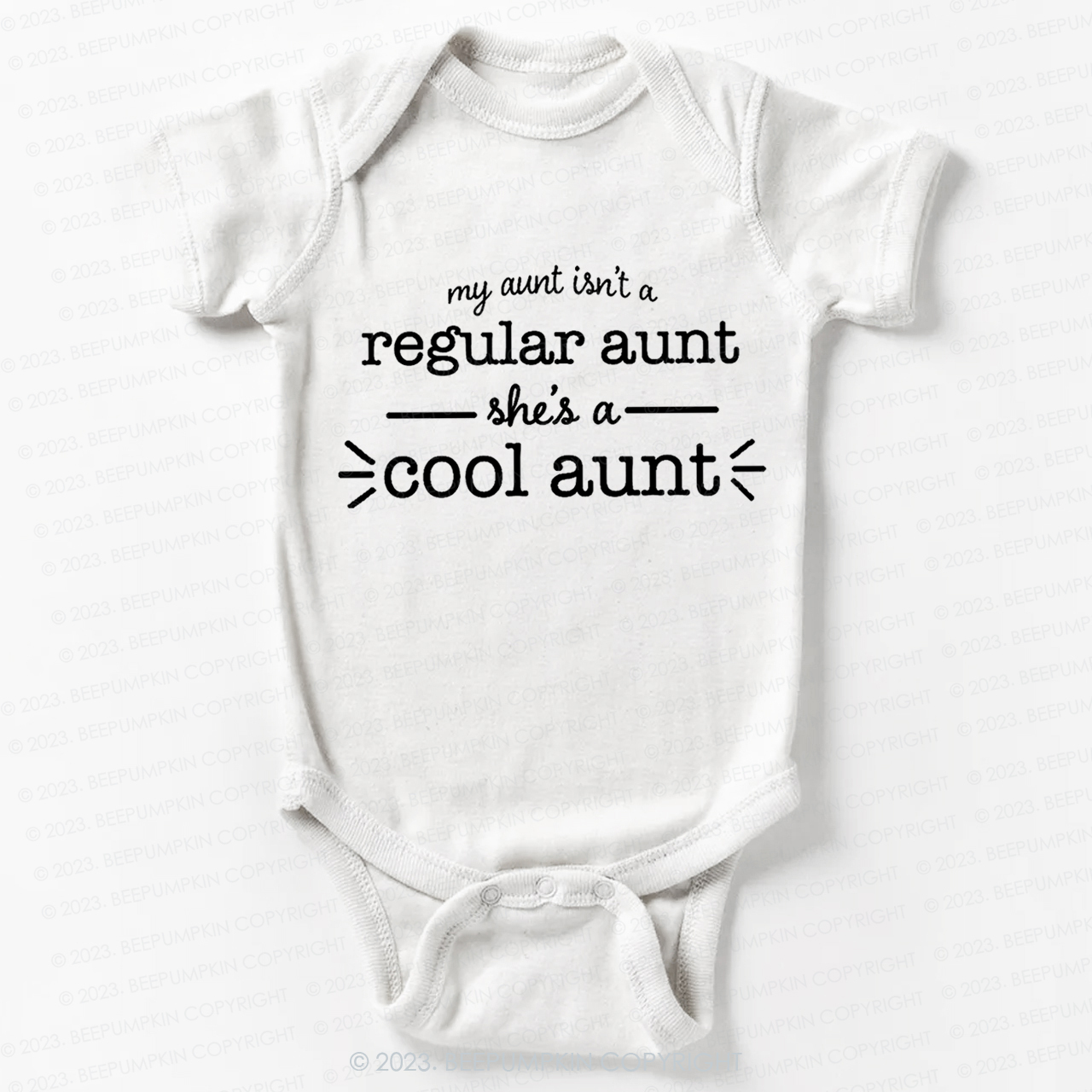 My Aunt Isn't A Regular Aunt Bodysuit For Baby