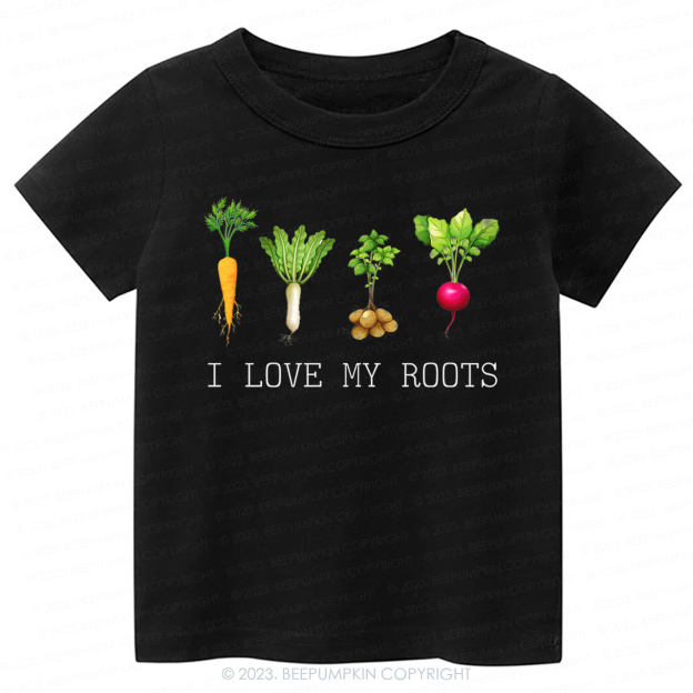 Vegetable I Love My Roots Kids Shirt