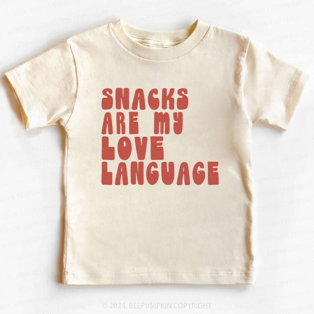 Snacks Are My Love Language Toddler&Kids Tees 7
