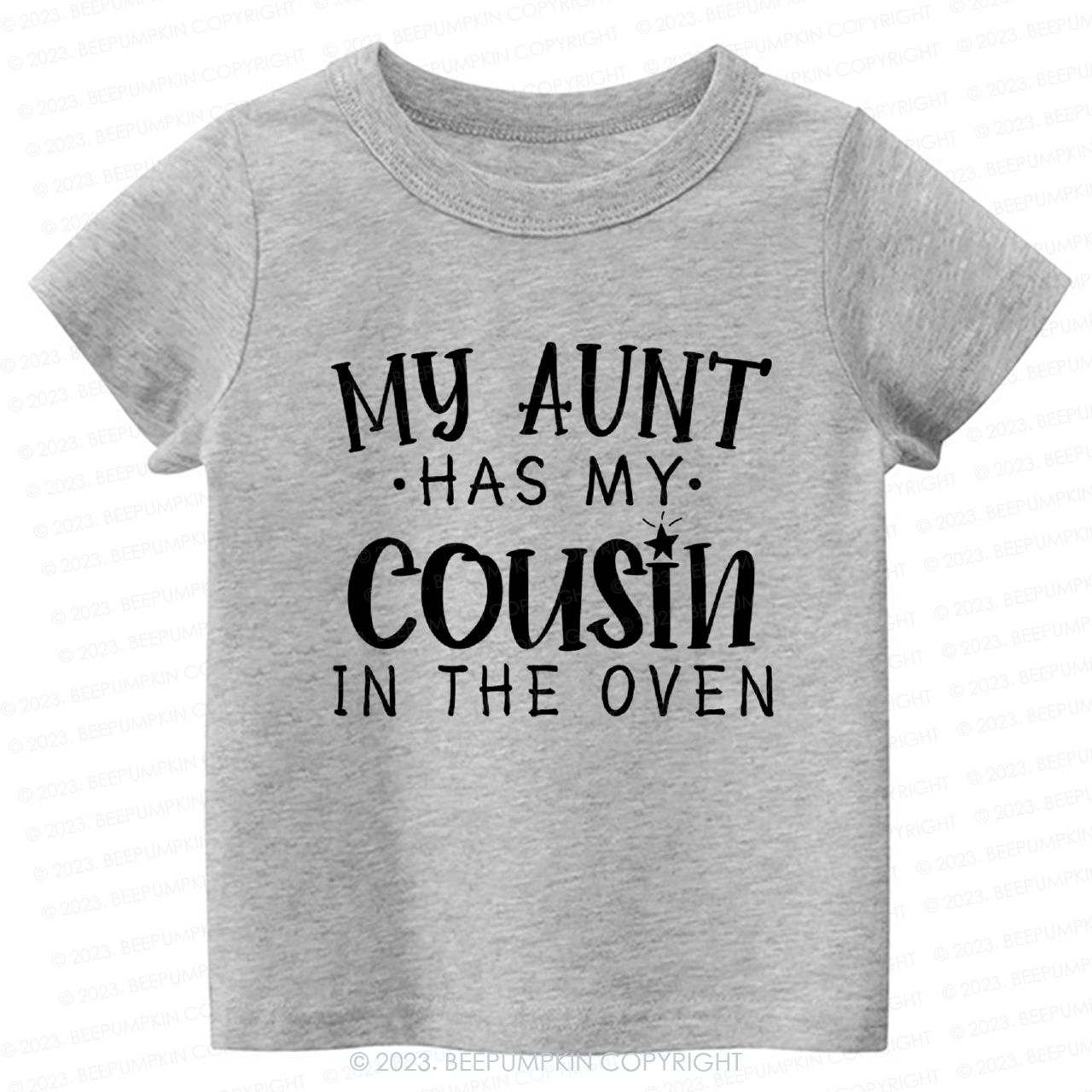 My Aunt Has My Cousin In The Oven -Toddler Tees
