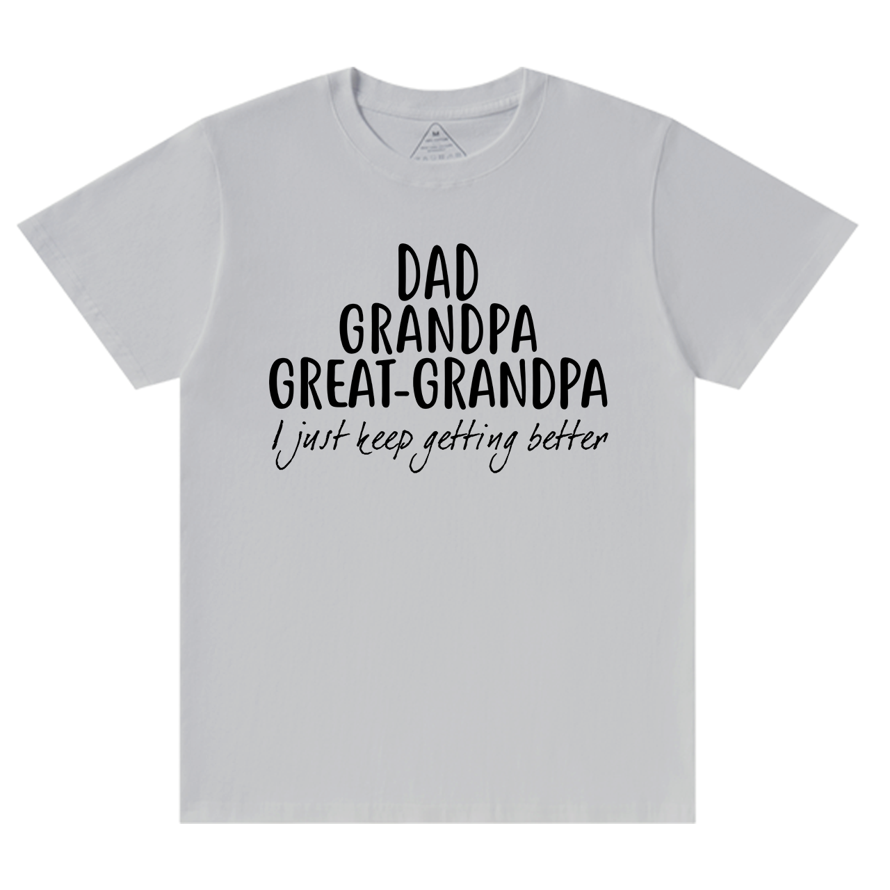Dad Grandpa Great-Grandpa T-shirt