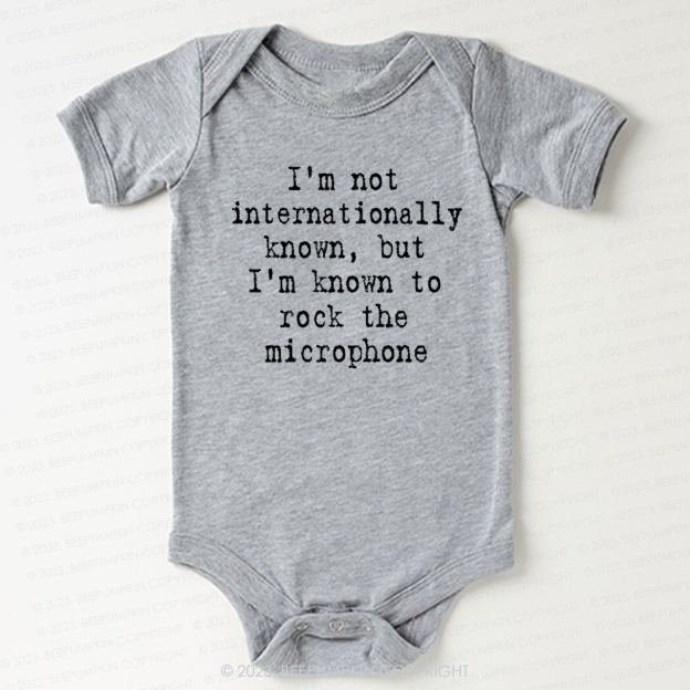It Takes Two I'm Not Internationally Known Bodysuit For Baby