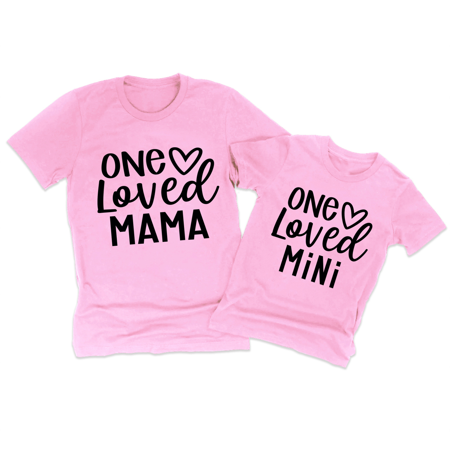 One Loved Mama&Mini Mom&Me Shirt