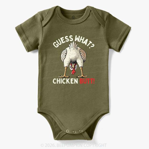 Guess What Chicken Butt Super Funny Baby Bodysuit