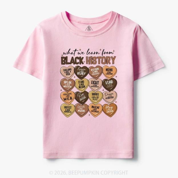 What We Learn From Black History Month Toddler&Kid's Tees Beepumpkin