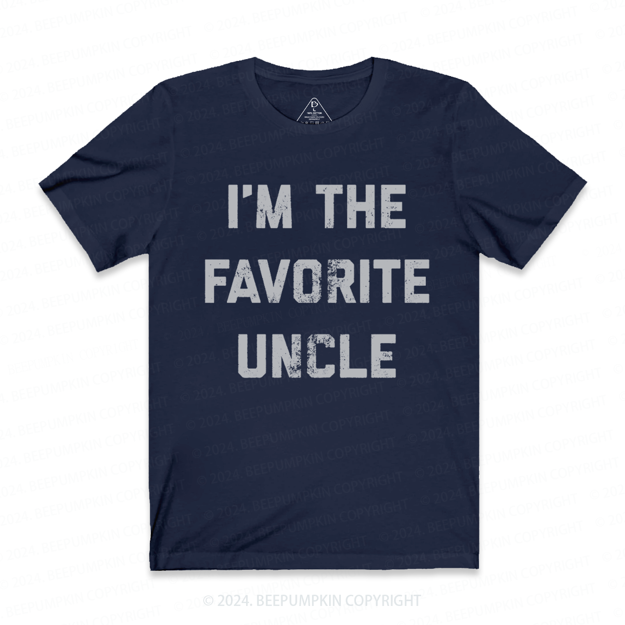 I'm The Favorite Uncle T-shirt
