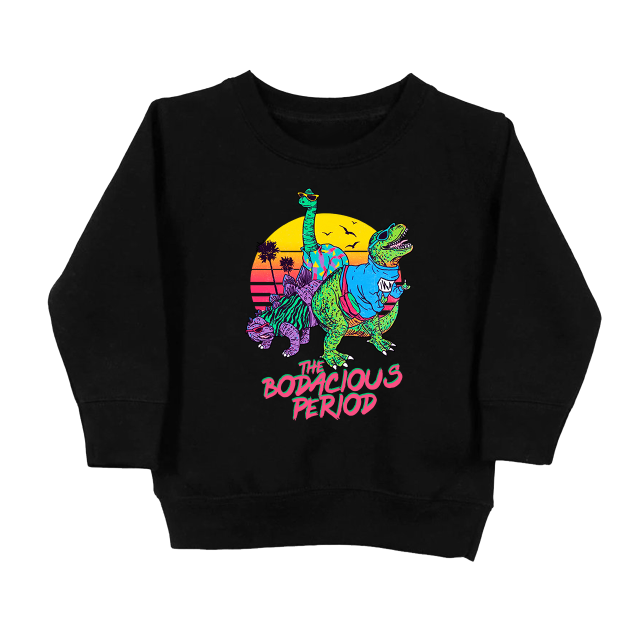 The Bodacious Period Kids Sweatshirt