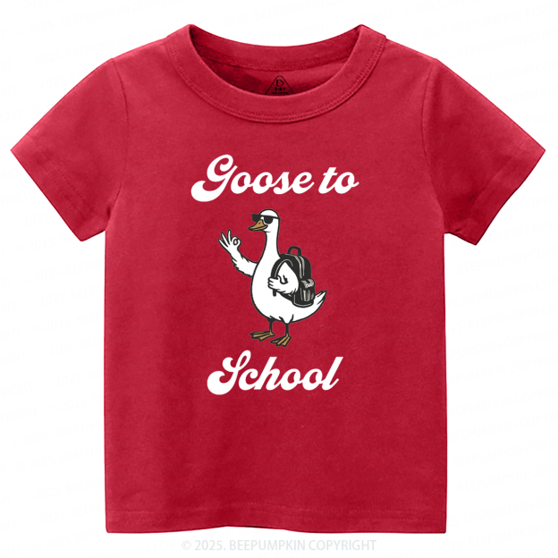 Goose to School Toddler&Kid's Tees Beepumpkin