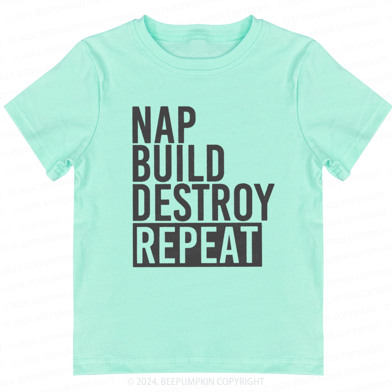 Nap Build Destroy Repeat Toddler&Kids Tees 7