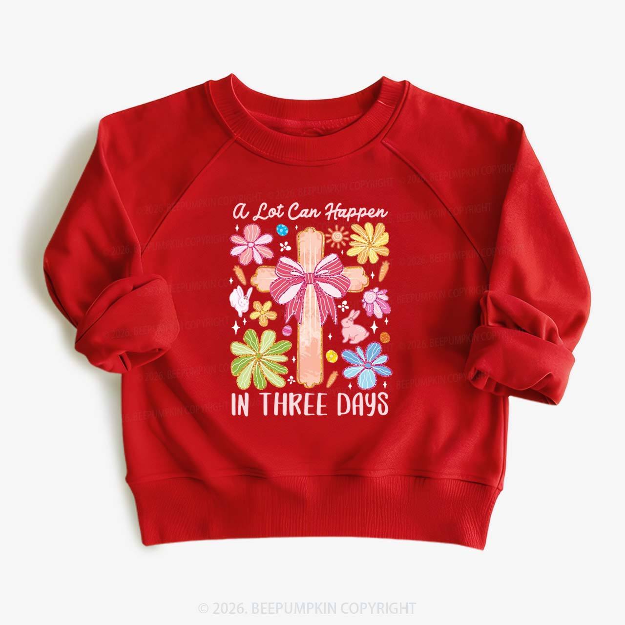 A Lot Can Happen In Three Days Kid's Sweatshirt