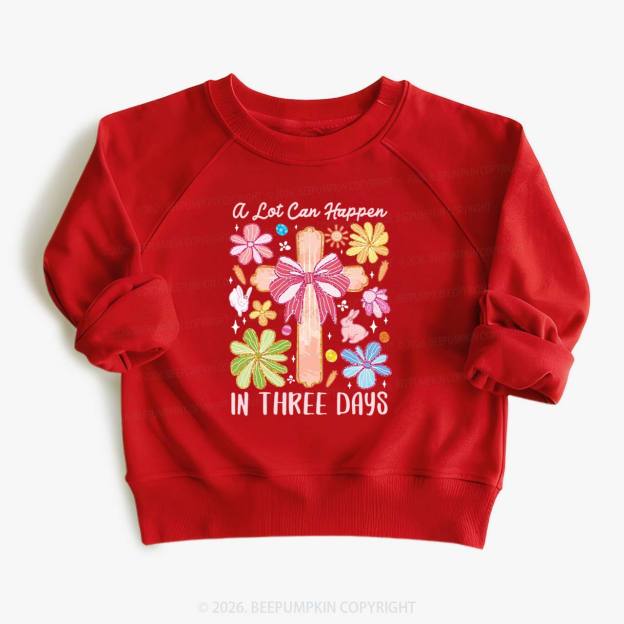 A Lot Can Happen In Three Days Kid's Sweatshirt