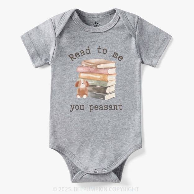 Read To Me You Peasant Bodysuit Beepumpkin