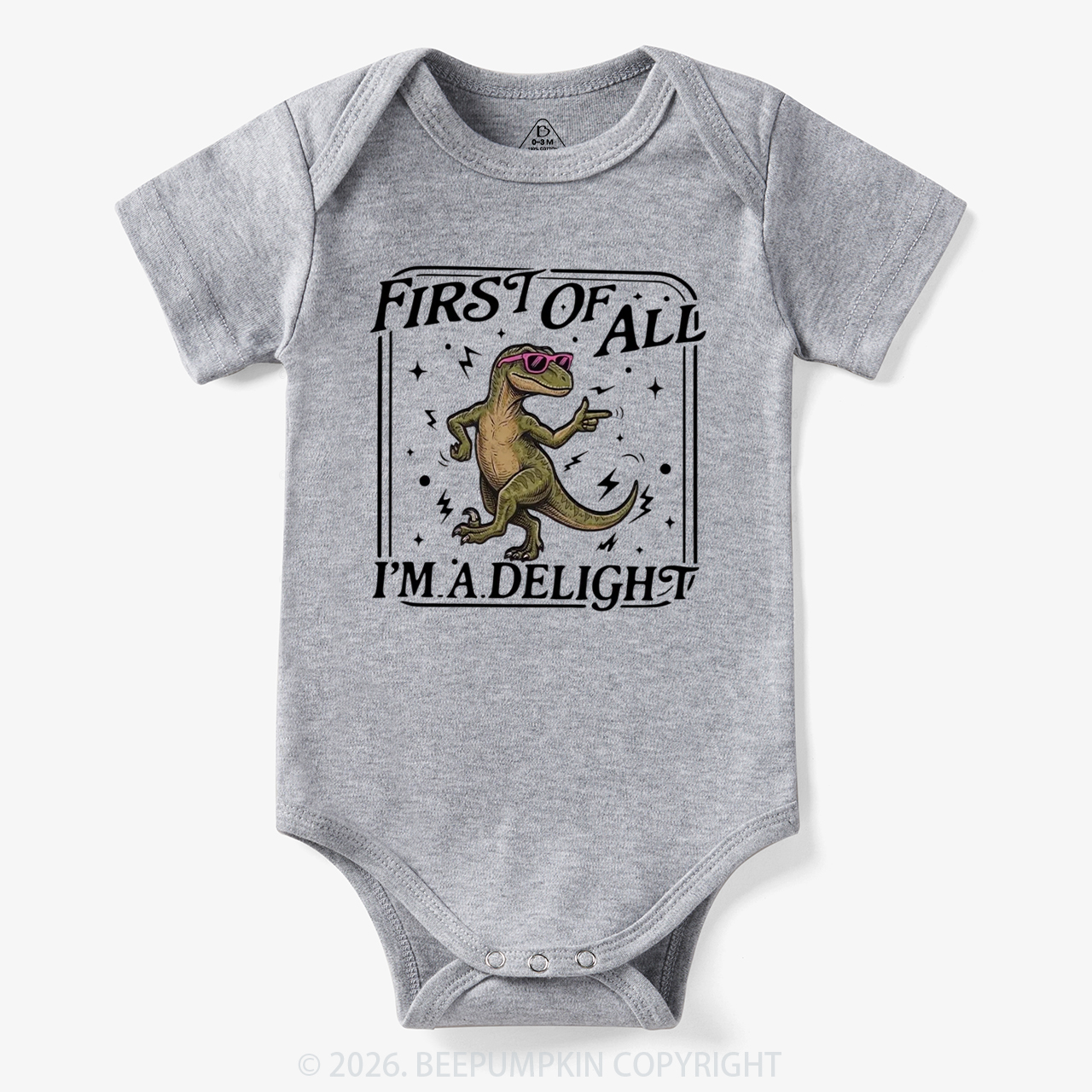 First of All I'm a Delight Funny Dinosaur Bodysuit