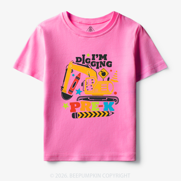 Excavator I'm Digging Pre-K Toddler&Kid's Tees