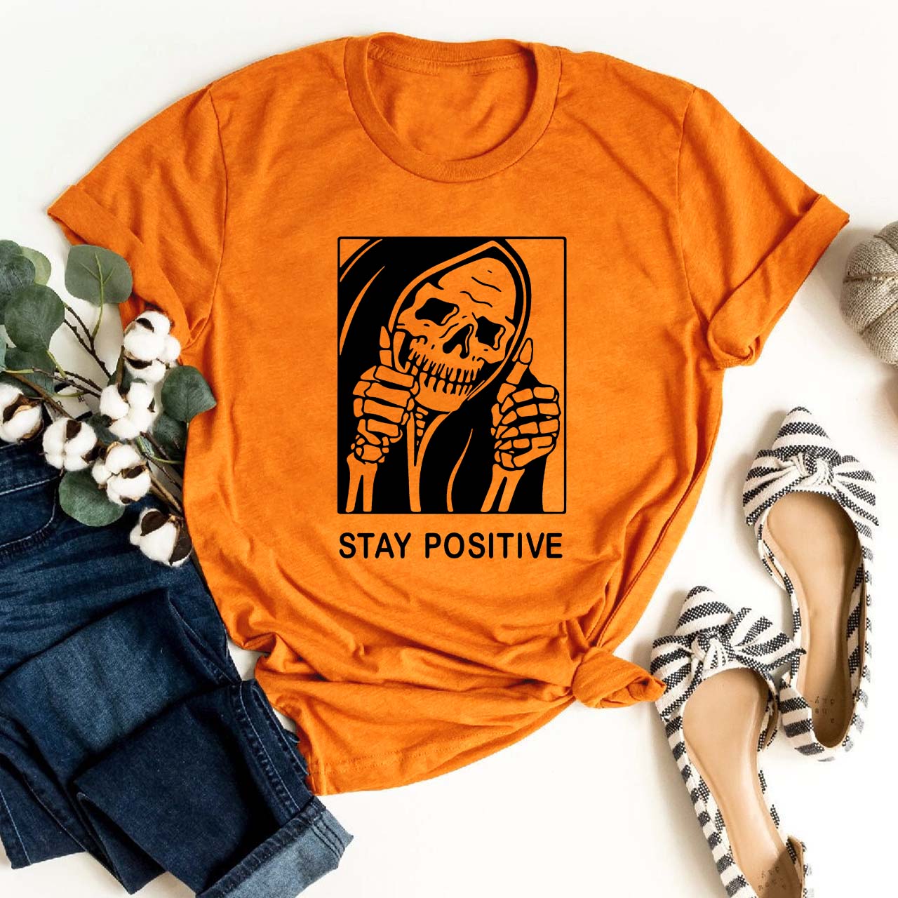 Stay Positive Skeleton Shirt For Her
