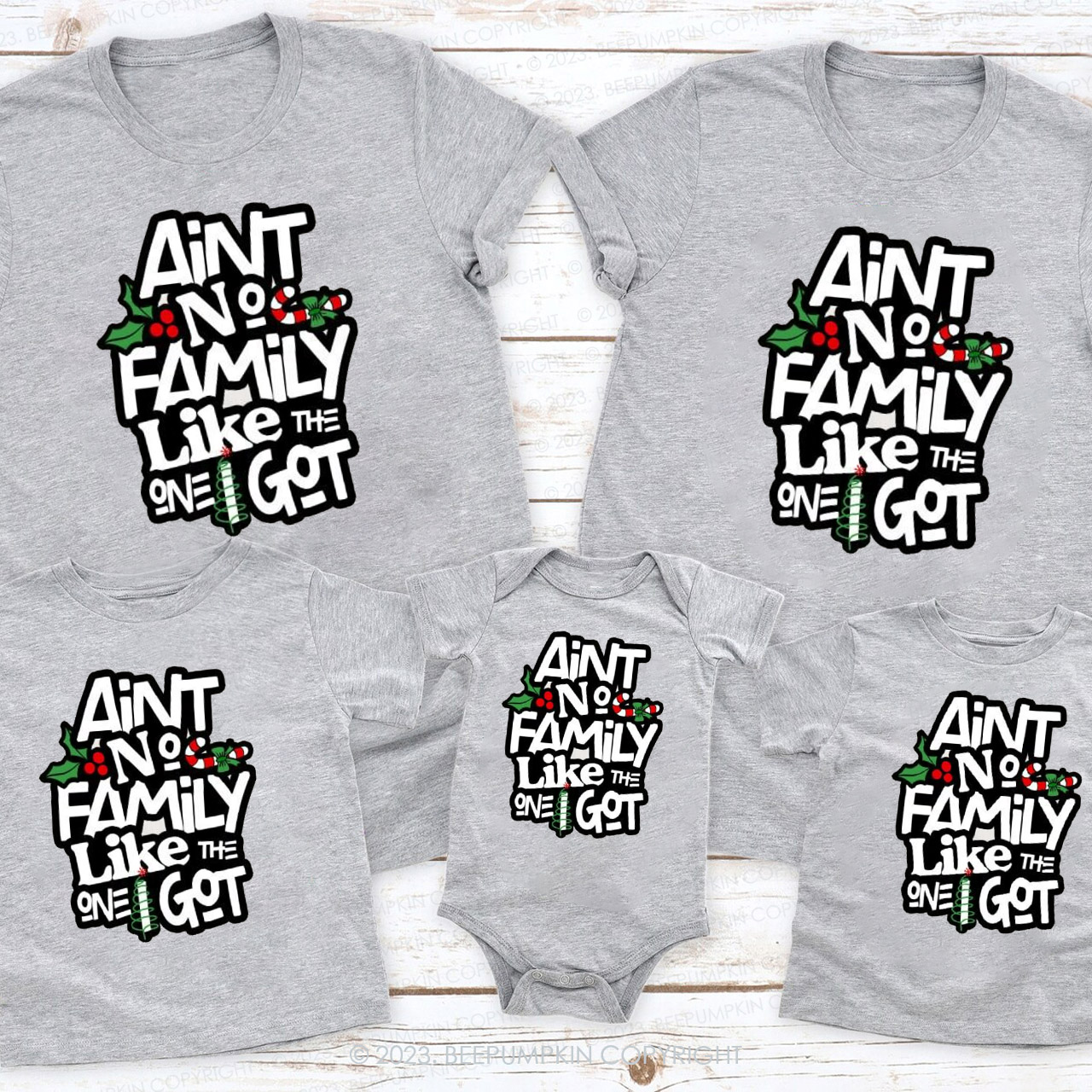 Ain't No Family Like The I Got Christmas Family Matching Shirts Beepumpkin