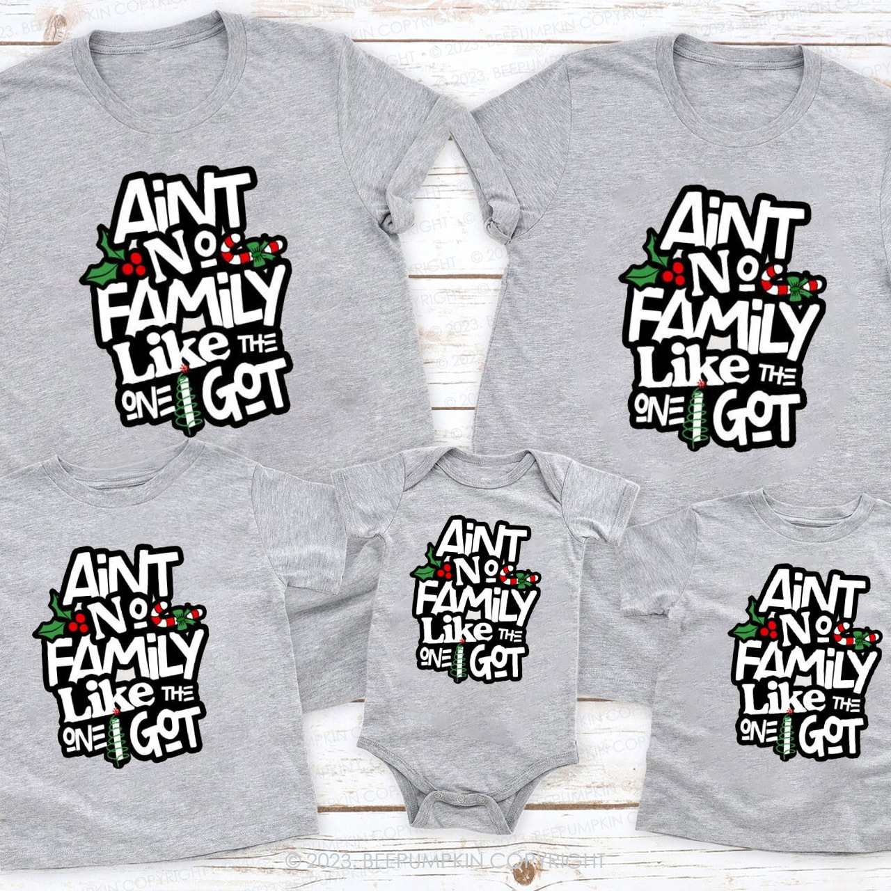 Ain't No Family Like The I Got Christmas Family Matching Shirts Beepumpkin