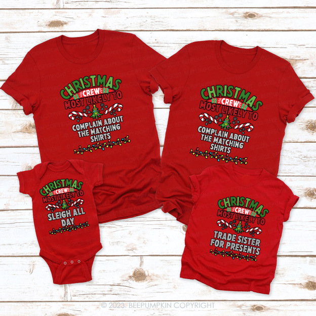 Christmas Crew Most Likely To Family Shirts Beepumpkin