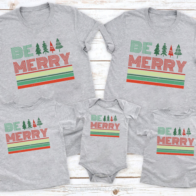 Vintage Be Merry Holiday Shirt For Family Beepumpkin