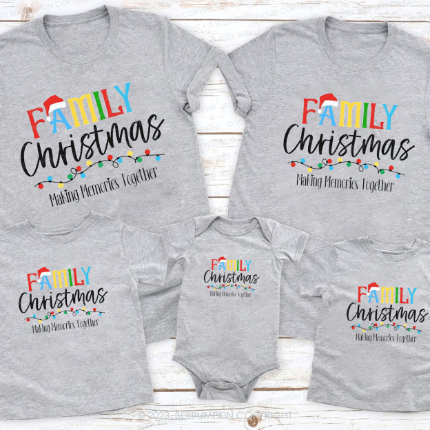 Make Memories Together Chirstmas Family Matching Shirts Beepumpkin