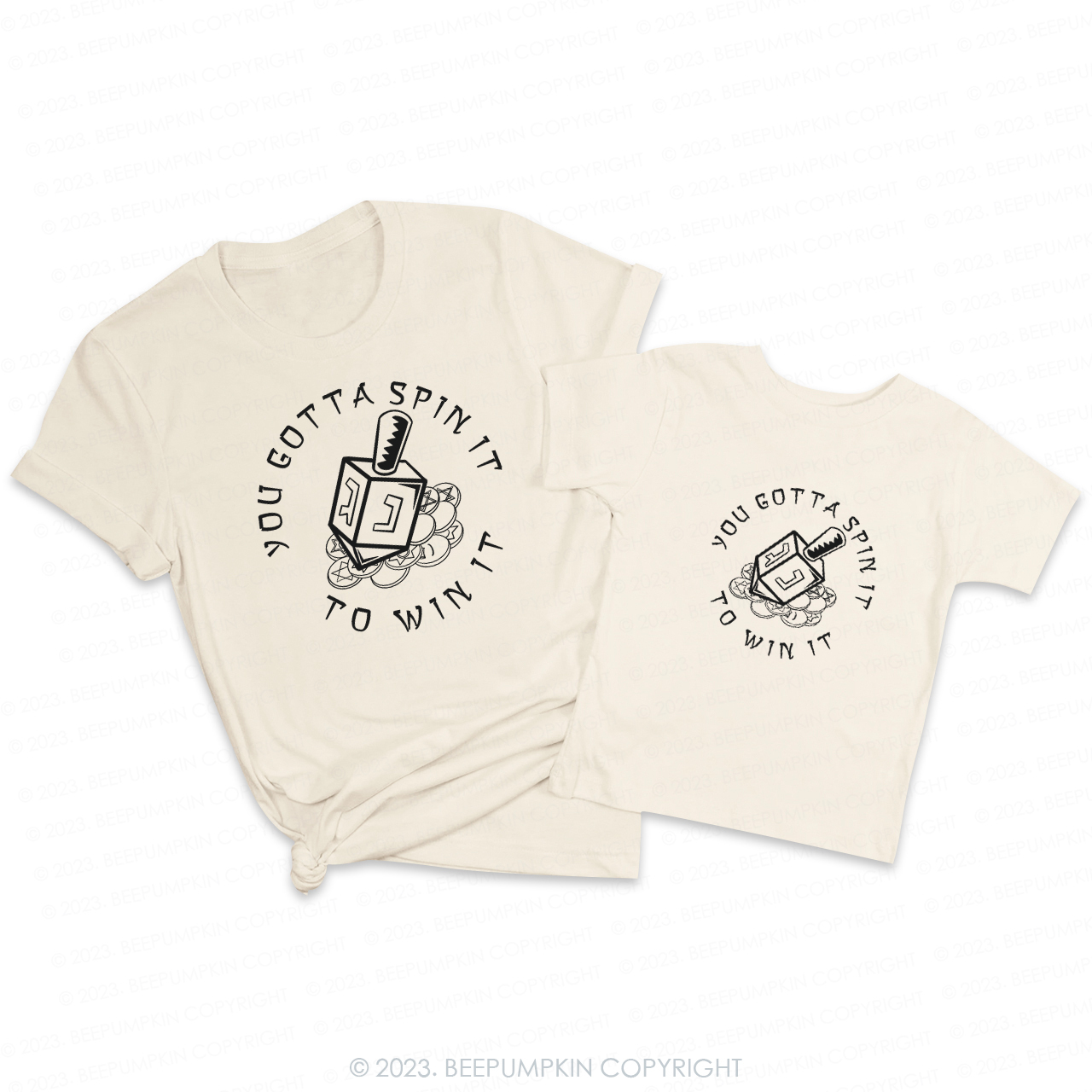 You Gotta Spin It To Win It  For Hanukkah Family T-Shirts Beepumpkin