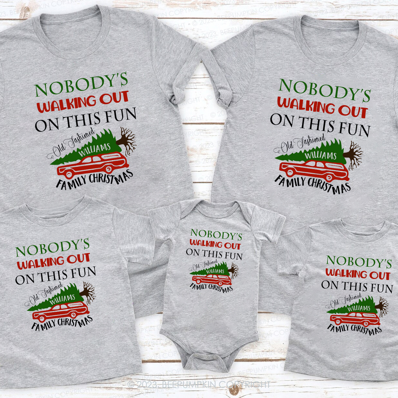 Nobady��s Walking Out On This Fun Family Christmas Shirt