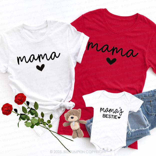 Mama is My Bestie Valentine Family Matching Shirts