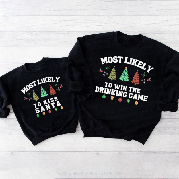 75 Most Likely To Fun Quotes Christmas Sweatshirt