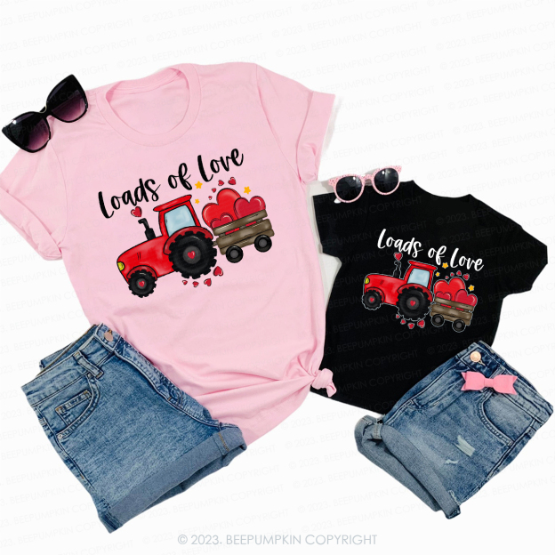 Loads Of Love Tractor Valentines Day Shirts For Family