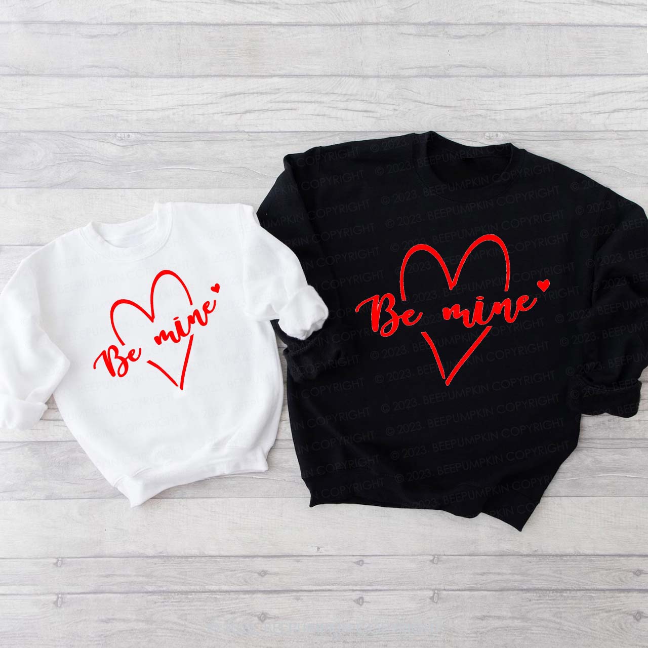 Be Mine Love Valentine's Day Matching Sweatshirts