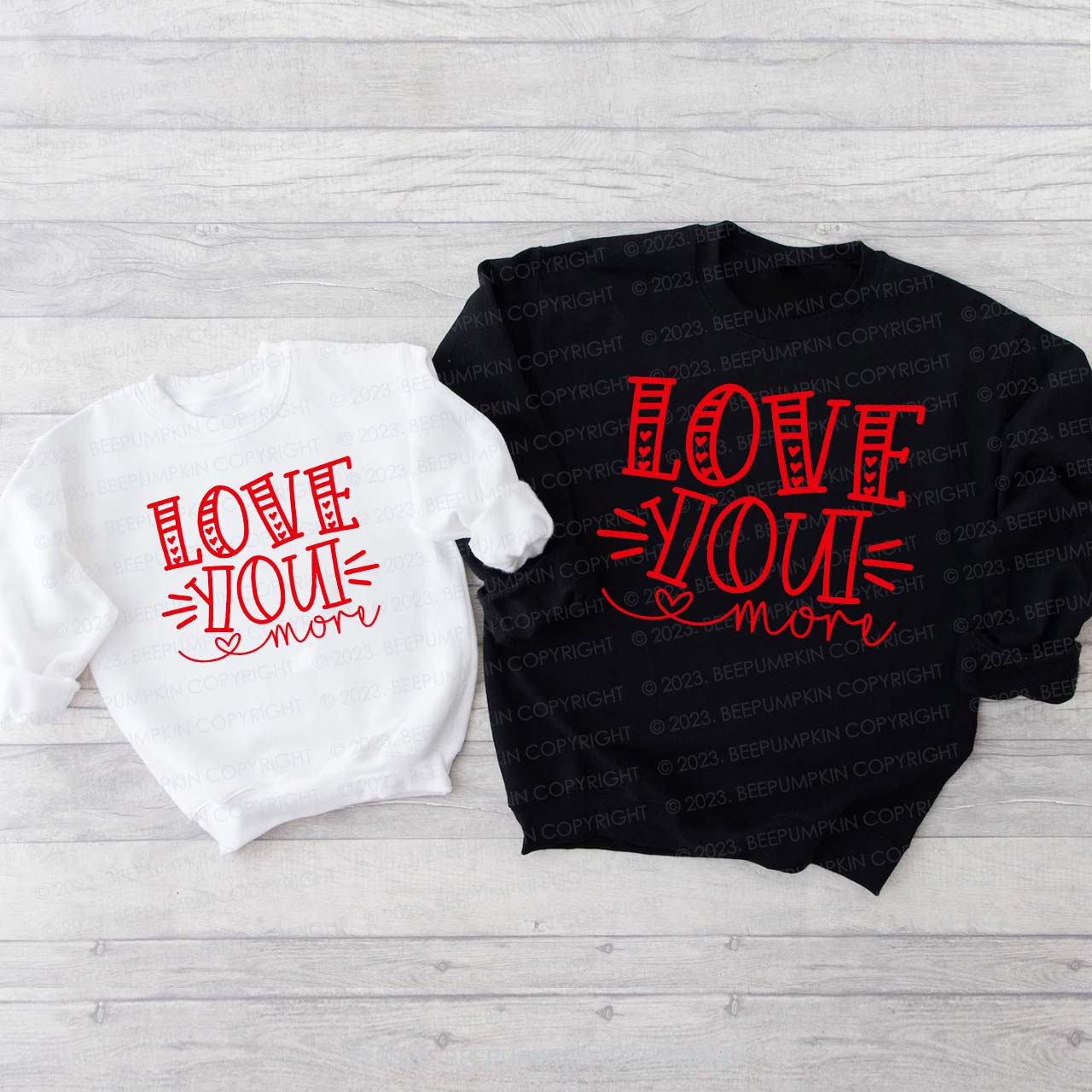 Love You More Valentine's Family Matching Sweatshirt
