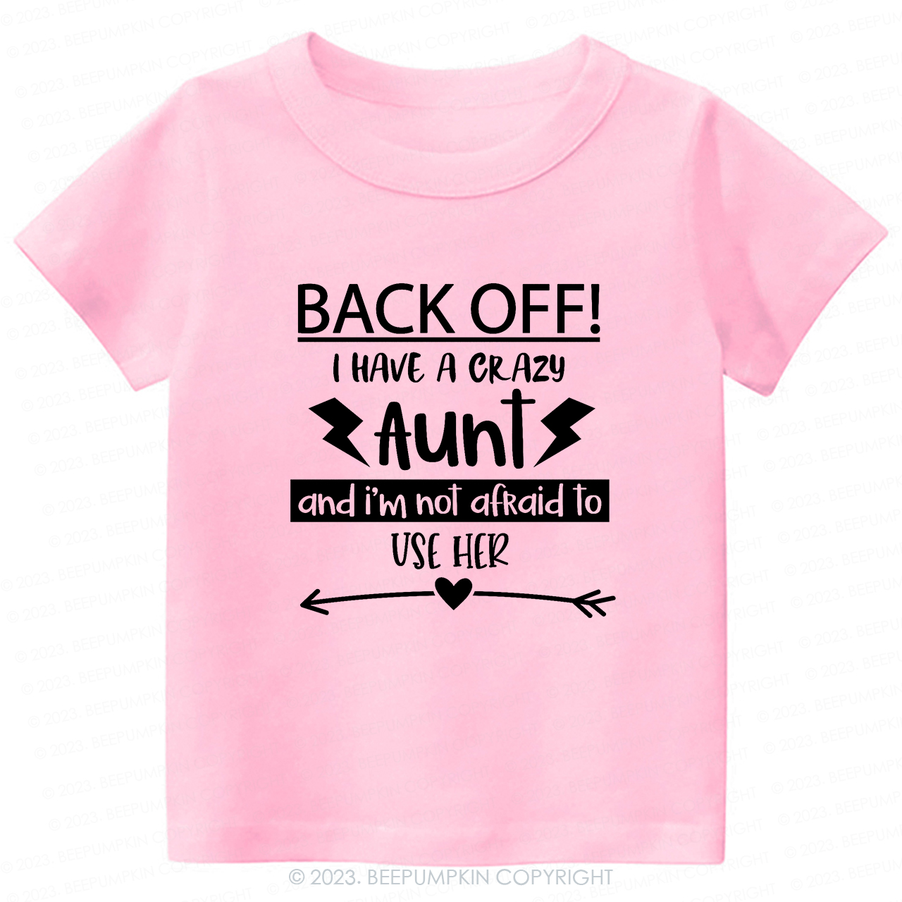 Back Off I Have A Crazy Aunt  -Toddler Tees