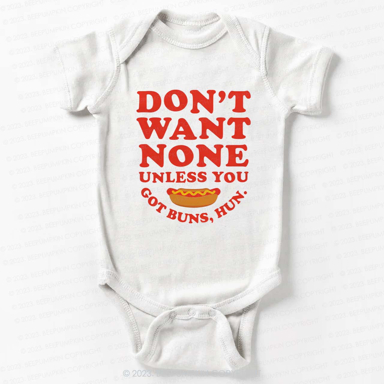 Don't Want None Got Buns Hun Bodysuit For Baby