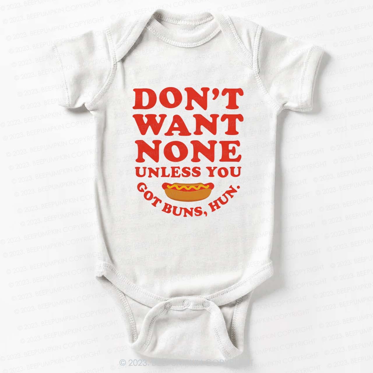 Don't Want None Got Buns Hun Bodysuit For Baby