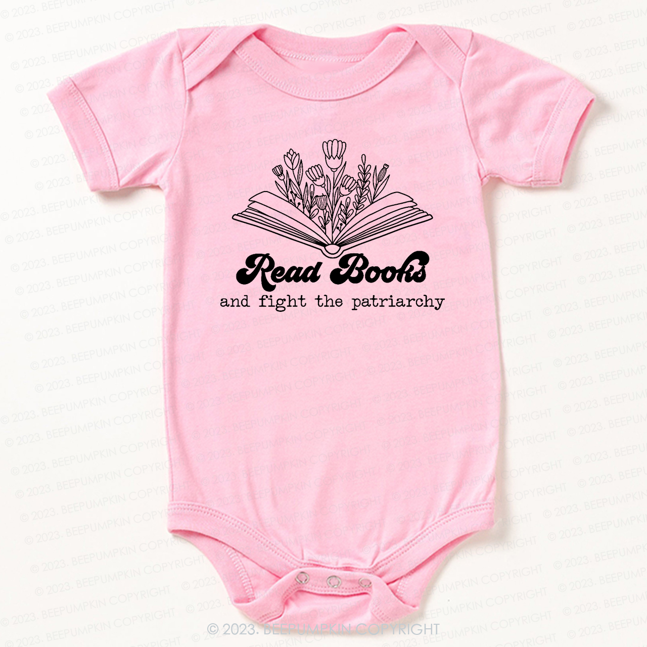 Read Books And Fight The Patriarchy  Bodysuit For Baby