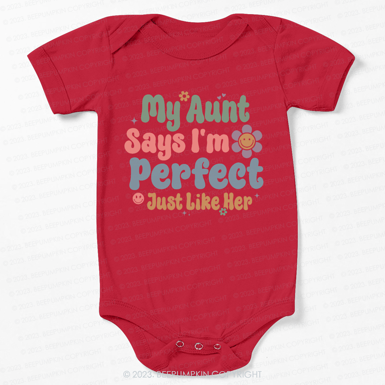 My Aunt Says I'm Perfect Just Like Her Bodysuit For Baby