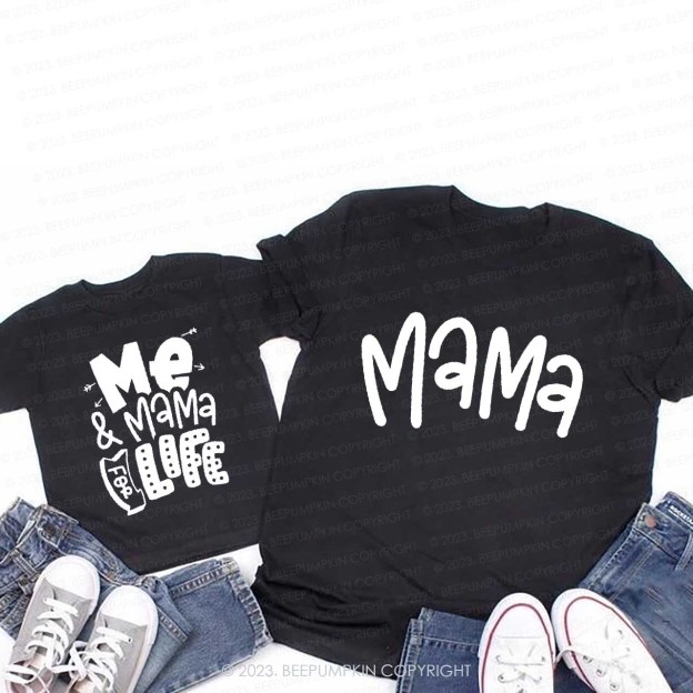 Mama And Me For Life Mom&Me Matching Tees