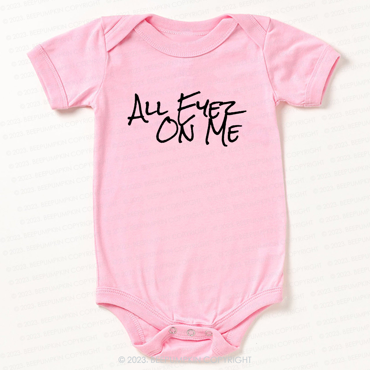 All Eyez On Me Bodysuit For Baby