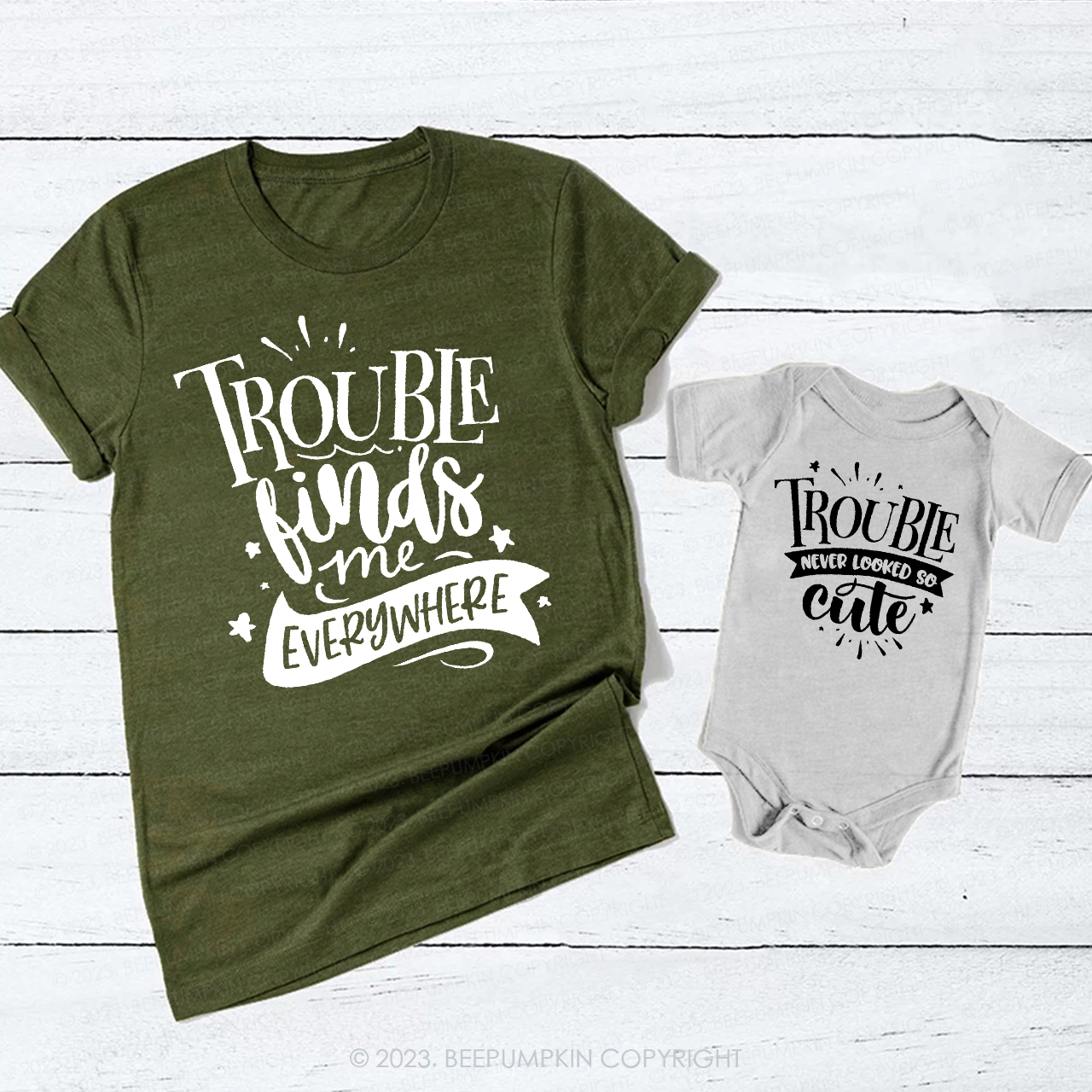 Trouble Finds Me Everywhere T-Shirts For Mom&Me
