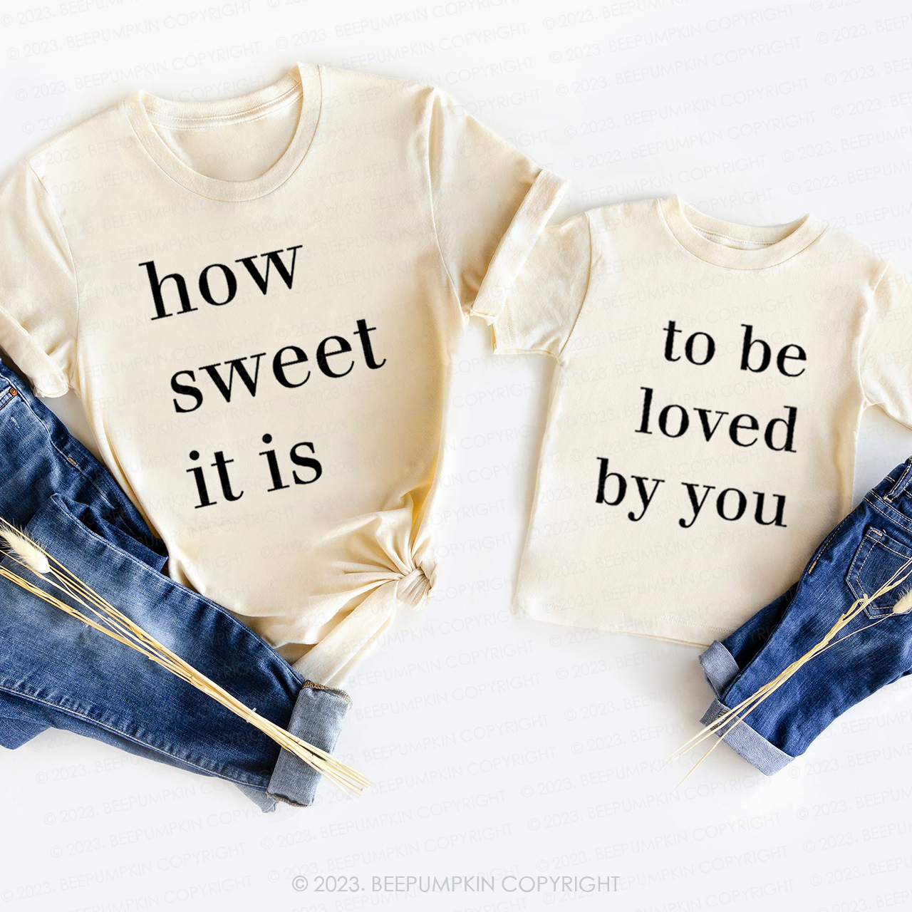 How Sweet It Is To Be Loved By You T-Shirts For Mom&Me