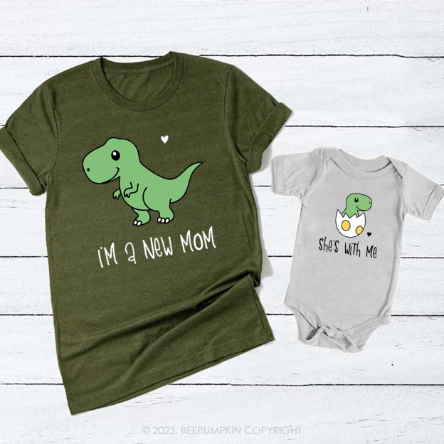 I'm A New Mom, She's With Me T-Shirts For Mom&Me