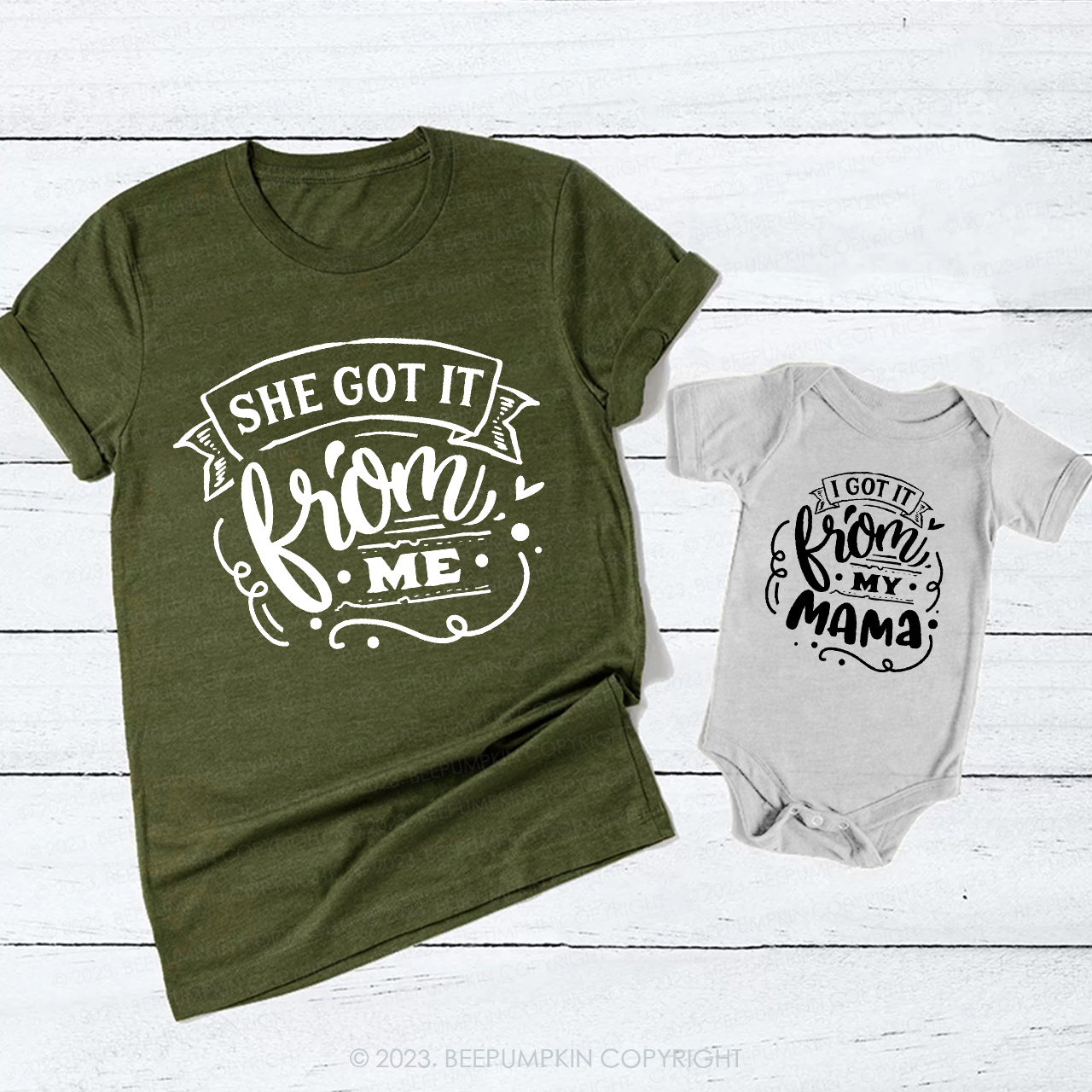 She Got It From Me T-Shirts For Mom&Me