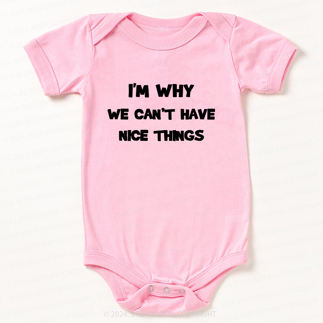 I��m Why We Can't Have Bodysuit For Baby